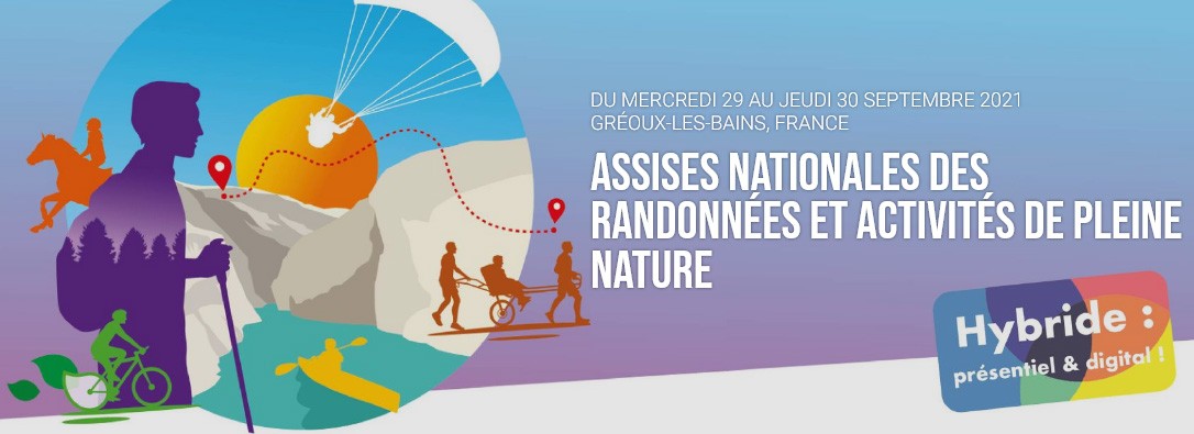 Assises Nationales des Randonnées et Activités de Pleine Nature à Gréoux-les-Bains Assises Nationales des Randonnées et Activités de Pleine Nature à Gréoux-les-Bains