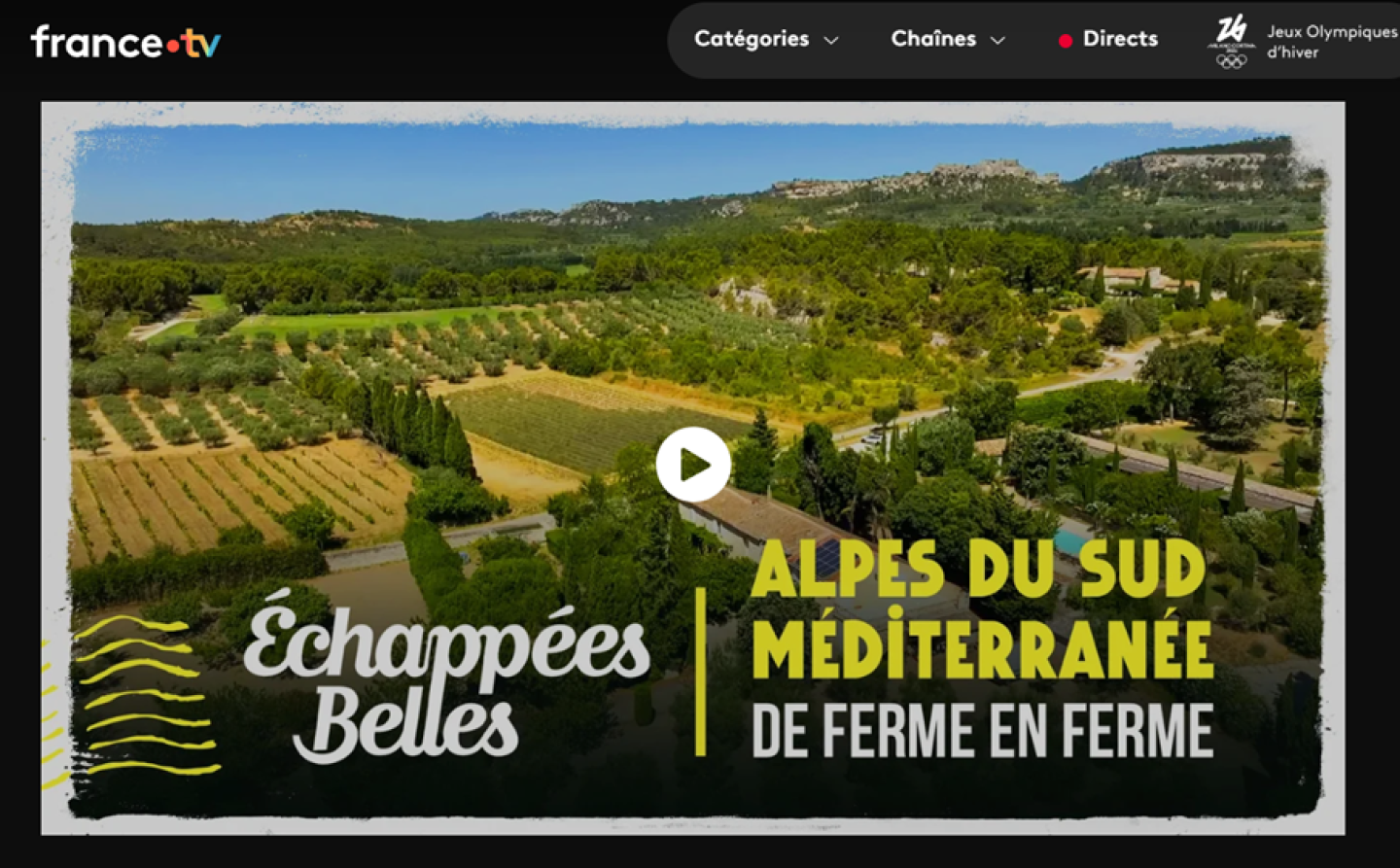 Alpes de Haute Provence : les fermes à l'honneur dans Echappées Belles Alpes de Haute Provence : les fermes à l'honneur dans Echappées Belles